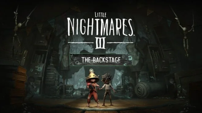 Download Little Nightmares III The Backstage vBuild 22781237 + all DLC (RUNE)