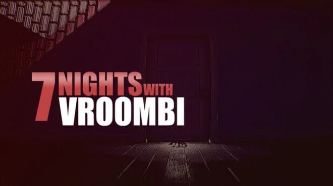 Download 7 Nights with Vroombi Build 23887226 (TENOKE)