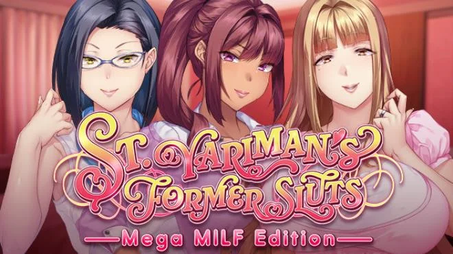St Yarimans Former Sluts Mega MILF Edition Build 16600138 cover art