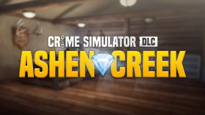 Crime Simulator Ashen Creek Build 24681347 (RUNE)