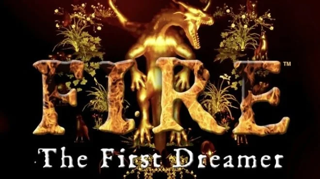 FIRE The First Dreamer Build 23912980