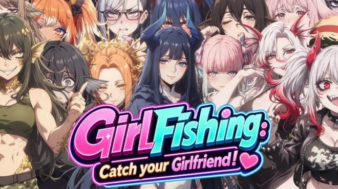 GirlFishing Catch your Girlfriend Build 24706704