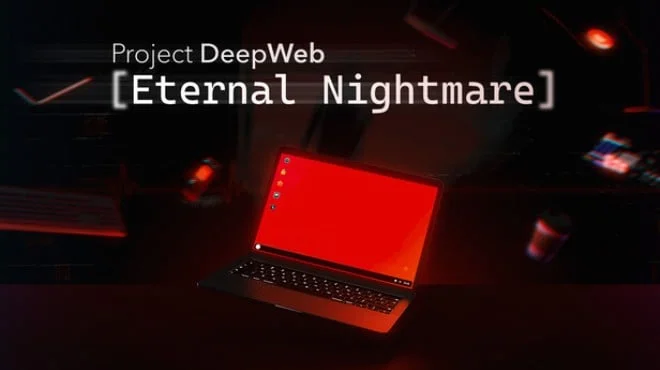 Project DeepWeb Eternal Nightmare Build 24776982