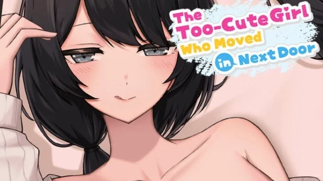 The Too Nice Girl Who Moved Next Door