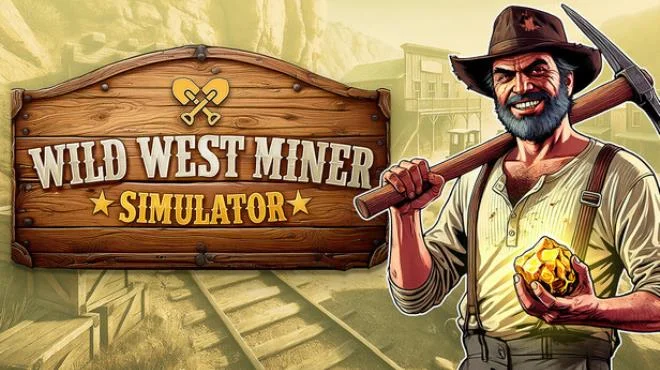 Wild West Miner Simulator Build 24710020
