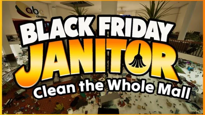 Black Friday Janitor Clean the Whole Mall