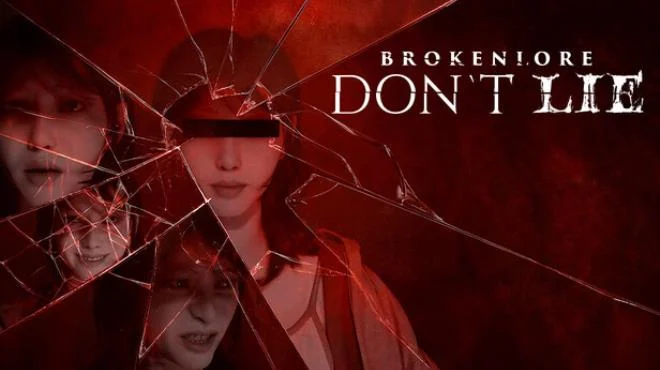 BrokenLore DONT LIE