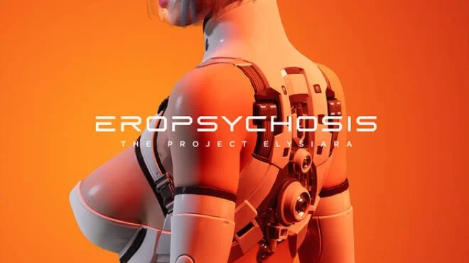 Eropsychosis The Project Elysiara