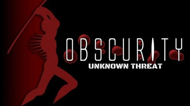 Obscurity Unknown Threat