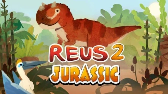 Reus 2 Jurassic