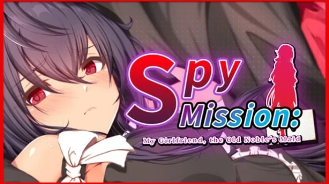 Spy Mission My Girlfriend the Old Nobles Maid