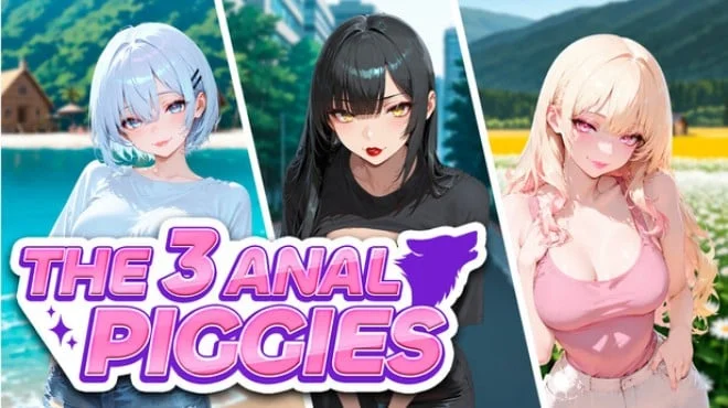 The 3 Anal Piggies