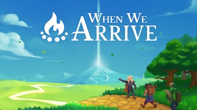 When We Arrive