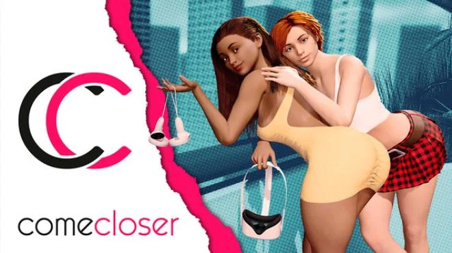 ComeCloser