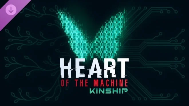 Heart of the Machine Kinship