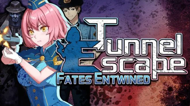 Tunnel Escape Fates Entwined